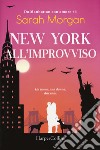 New York all'improvviso. Da Manhattan con amore. Vol. 4 libro