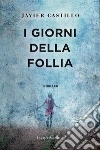 I giorni della follia libro
