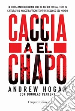 Caccia a El Chapo libro