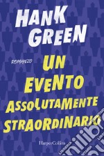 Un evento assolutamente straordinario libro