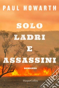 Solo ladri e assassini