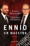 Ennio. Un maestro. Conversazione libro