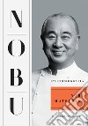 Nobu. L'autobiografia libro