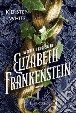 La buia discesa di Elizabeth Frankenstein libro