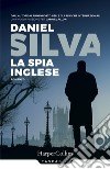 La spia inglese libro