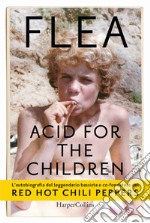 Acid for the children libro