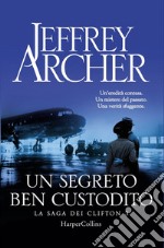 Un segreto ben custodito. La saga dei Clifton. Vol. 3 libro