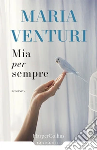 Mia per sempre