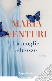La moglie addosso