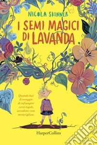 I semi magici di lavanda libro