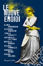 Le nuove eroidi libro