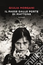 Il paese dalle porte di mattone libro