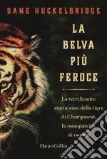 La belva più feroce