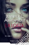 La lotta. Titan series. Vol. 3 libro