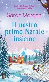 Il nostro primo Natale insieme libro di Morgan Sarah