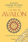 L'alba di Avalon. Il ciclo di Avalon libro di Zimmer Bradley Marion Paxson Diana L.