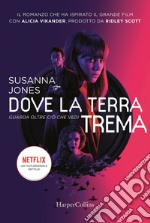 Dove la terra trema