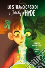 Lo strano caso di Jaclyn Hyde libro