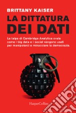 La dittatura dei dati libro