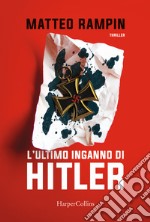 L'ultimo inganno di Hitler libro