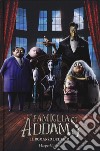 La famiglia Addams. Il romanzo del film libro