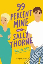 99 percent mine. Mio al 99% libro