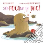 Soffocami di baci