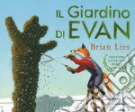 Il giardino di Evan. Ediz. a colori