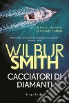 Cacciatori di diamanti libro