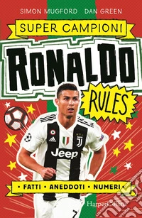 Ronaldo rules. Supercampioni