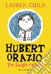 Hubert Orazio. Una famiglia da educare libro