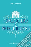 Orgoglio e pregiudizio libro