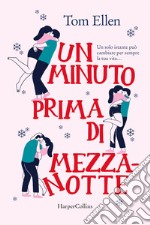 Un minuto prima di mezzanotte libro