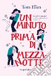 Un minuto prima di mezzanotte libro