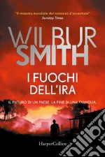 I fuochi dell'ira libro