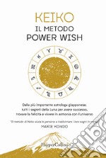 Il metodo power wish libro usato