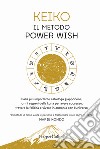 Il metodo power wish libro