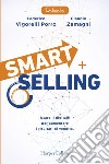 Smart selling. Usare il digitale per aumentare i risultati di vendita libro