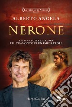 Nerone. La rinascita di Roma e il tramonto di un imperatore. La trilogia di Nerone. Vol. 3