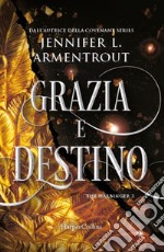 Grazia e destino. Harbinger series. Vol. 3 libro