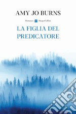 La figlia del predicatore libro