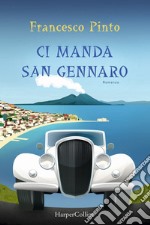 Ci manda San Gennaro libro