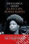 La ballata di Nina Simone libro di Genti Francesca