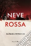 Neve rossa libro