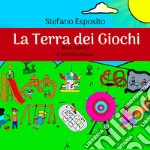 La terra dei giochi libro