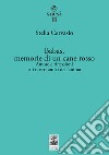 Babas, memorie di un cane rosso. Amore e riflessioni sui nostri amici dell'anima libro