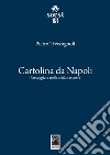 Cartolina da Napoli. Passeggiate nella città nascosta libro