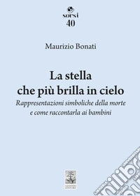La stella che più brilla in cielo libro