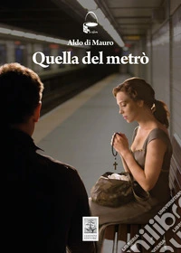 Quella del metrò