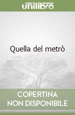 Quella del metrò libro